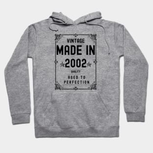 Vintage Made in 2002 Quality Aged to Perfection Hoodie